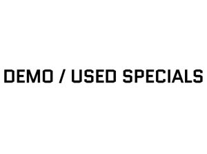 Demo / Used Specials