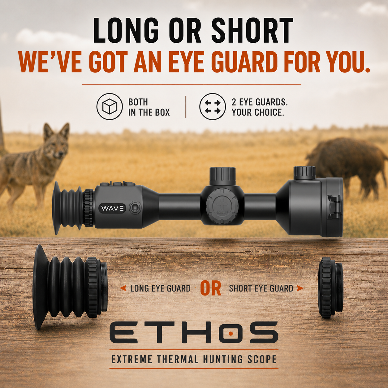 WAVE ETHOS E6 LRF 640 Long or short eyeguard